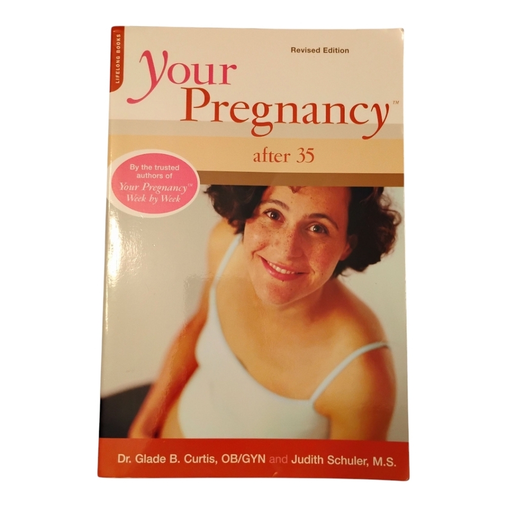 Your Pregnancy After 35 (2001), Paperback Book, Pre-owned